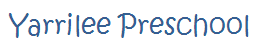 Yarrilee Preschool - Education Guide