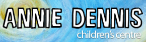 Annie Dennis Child Centre - Education Guide