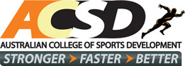 AUSTRALIAN COLLEGE OF SPORTS DEVELOPMENT - Education Guide