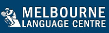 MELBOURNE LANGUAGE CENTRE - Education Guide