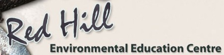 Red Hill Environmental Education Centre - Education Guide